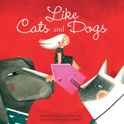 Comme des chats et des chiens - Like Cats and Dogs