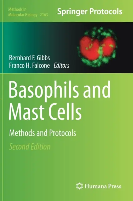 Basophiles et mastocytes : Méthodes et protocoles - Basophils and Mast Cells: Methods and Protocols