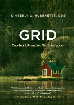 Grille : Une fois dans sa vie, on peut repartir à zéro - Grid: Once in a Lifetime, You Get to Start Over