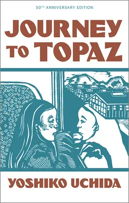 Voyage à Topaz (édition du 50e anniversaire) - Journey to Topaz (50th Anniversary Edition)