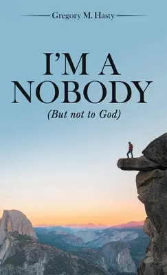 Je suis personne (mais pas pour Dieu) - I'm a Nobody: (But Not to God)