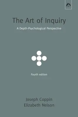 L'art de la recherche : Une perspective de psychologie des profondeurs - The Art of Inquiry: A Depth-Psychological Perspective