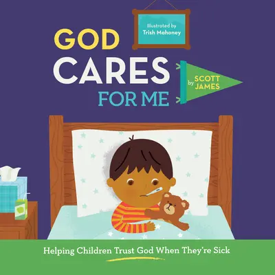 Dieu prend soin de moi : Aider les enfants à faire confiance à Dieu lorsqu'ils sont malades - God Cares for Me: Helping Children Trust God When They're Sick