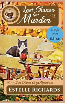 La dernière chance de meurtre : Édition à gros tirage - Last Chance for Murder: Large Print Edition