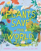 Les plantes sauvent le monde - Plants Save the World