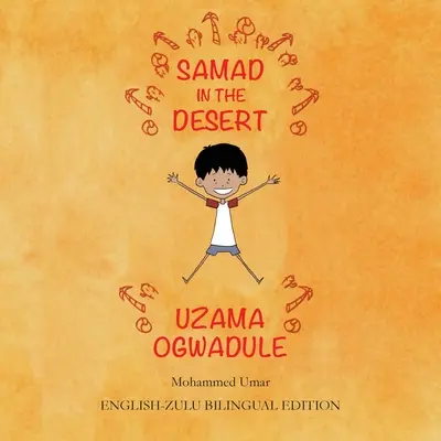 Samad dans le désert : Édition bilingue anglais-zoulou - Samad in the Desert: English-Zulu Bilingual Edition