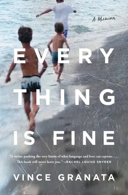 Tout va bien : un mémoire - Everything Is Fine: A Memoir