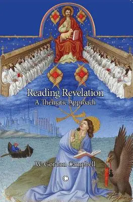 Lire l'Apocalypse : Une approche thématique - Reading Revelation: A Thematic Approach