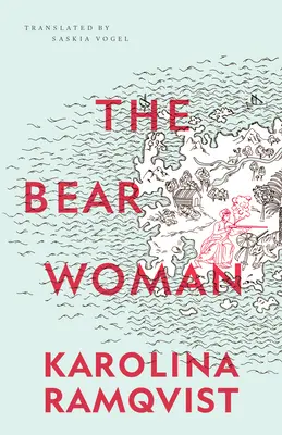 La Femme Ours - The Bear Woman