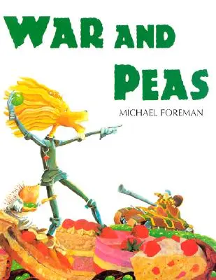 La guerre et les petits pois - War And Peas