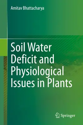 Déficit en eau du sol et problèmes physiologiques des plantes - Soil Water Deficit and Physiological Issues in Plants