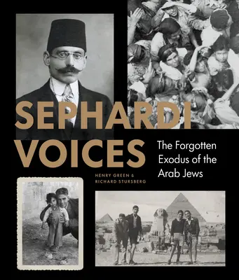 Sephardi Voices : L'expulsion méconnue des Juifs des pays arabes - Sephardi Voices: The Untold Expulsion of Jews from Arab Lands