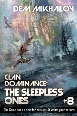 La domination du clan : Les insomniaques (Livre n°8) : Série LitRPG - Clan Dominance: The Sleepless Ones (Book #8): LitRPG Series