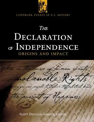 La Déclaration d'indépendance : Origines et impact - The Declaration of Independence: Origins and Impact