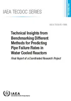 Aperçu technique de l'analyse comparative de différentes méthodes de prévision des taux de défaillance des conduites dans les réacteurs refroidis à l'eau - Technical Insights from Benchmarking Different Methods for Predicting Pipe Failure Rates in Water Cooled Reactors