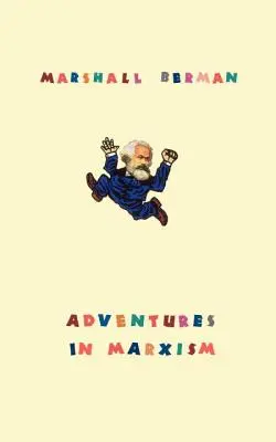 Aventures en marxisme - Adventures in Marxism