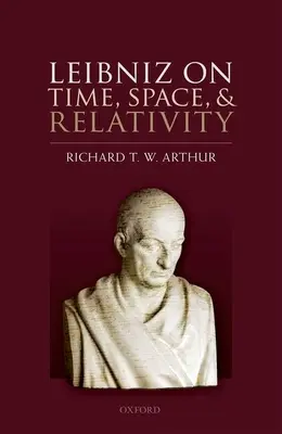 Leibniz sur le temps, l'espace et la relativité - Leibniz on Time, Space, and Relativity