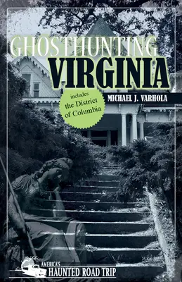 Chasse aux fantômes en Virginie - Ghosthunting Virginia