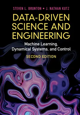 Science et ingénierie basées sur les données : Apprentissage automatique, systèmes dynamiques et contrôle - Data-Driven Science and Engineering: Machine Learning, Dynamical Systems, and Control