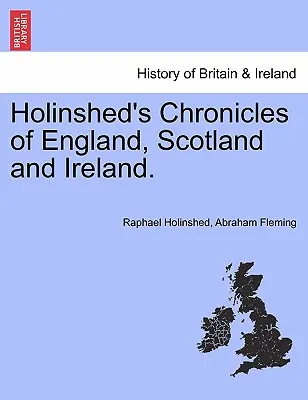 Chroniques de Holinshed d'Angleterre, d'Écosse et d'Irlande. Vol. II - Holinshed's Chronicles of England, Scotland and Ireland. Vol. II