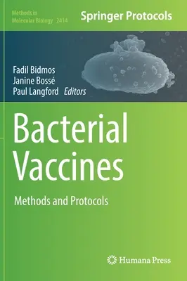 Vaccins bactériens : Méthodes et protocoles - Bacterial Vaccines: Methods and Protocols