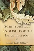 L'Écriture et l'imagination poétique anglaise - Scripture and the English Poetic Imagination