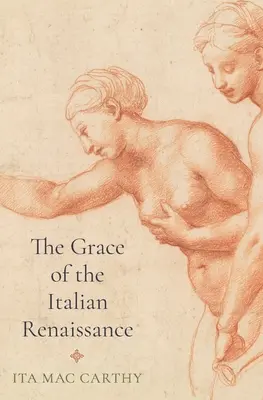 La grâce de la Renaissance italienne - The Grace of the Italian Renaissance