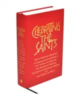 Celebrating the Saints (Paperback) : Lectures spirituelles quotidiennes pour les calendriers de l'Église d'Angleterre, de l'Église d'Irlande et de l'Église épiscopale écossaise. - Celebrating the Saints (Paperback): Daily Spiritual Readings for the Calendars of the Church of England, the Church of Ireland, the Scottish Episcopal