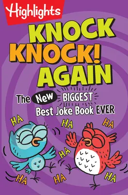 Toc Toc ! Encore : Le (nouveau) plus grand et meilleur livre de blagues de tous les temps - Knock Knock! Again: The (New) Biggest, Best Joke Book Ever