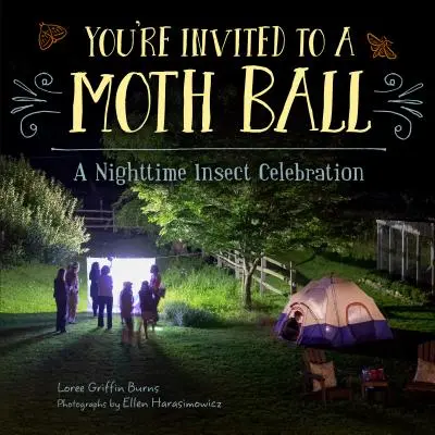 Vous êtes invités à un bal des papillons de nuit : une célébration nocturne des insectes - You're Invited to a Moth Ball: A Nighttime Insect Celebration