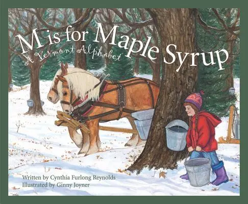 M comme sirop d'érable : Un alphabet du Vermont - M Is for Maple Syrup: A Vermont Alphabet