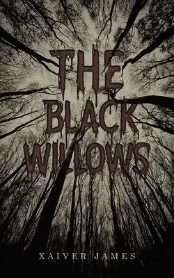 Les saules noirs - The Black Willows