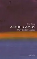 Albert Camus : Une très courte introduction - Albert Camus: A Very Short Introduction