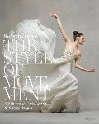 Le style du mouvement : La mode et la danse - The Style of Movement: Fashion & Dance