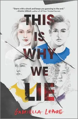 C'est pourquoi nous mentons - This Is Why We Lie