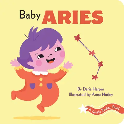 Un petit livre du zodiaque : Bébé Bélier - A Little Zodiac Book: Baby Aries