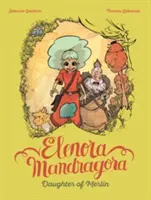 Elenora Mandragora : Fille de Merlin - Elenora Mandragora: Daughter of Merlin