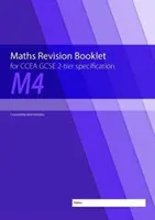 M4 Maths Revision Booklet for CCEA GCSE 2-tier Specification (Livret de révision des mathématiques M4 pour le CCEA GCSE à deux niveaux) - M4 Maths Revision Booklet for CCEA GCSE 2-tier Specification