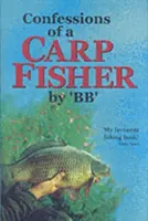 Confessions d'un pêcheur de carpes - Confessions of a Carp Fisher