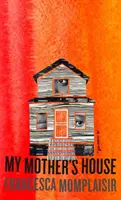 La maison de ma mère - My Mother's House