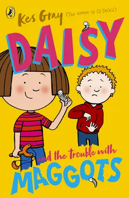 Daisy et le problème des asticots - Daisy and the Trouble with Maggots