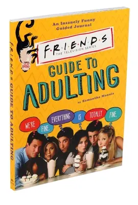 Guide de l'adulte pour les amis - Friends Guide to Adulting