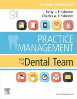 Manuel de l'étudiant pour la gestion du cabinet dentaire pour l'équipe dentaire - Student Workbook for Practice Management for the Dental Team