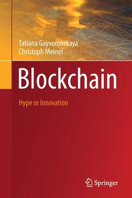 Blockchain : engouement ou innovation - Blockchain: Hype or Innovation