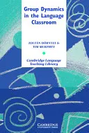 Dynamique de groupe dans la classe de langue - Group Dynamics in the Language Classroom