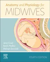 Anatomie et physiologie pour les sages-femmes - Anatomy and Physiology for Midwives