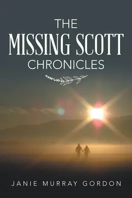 Les chroniques de Scott disparu - The Missing Scott Chronicles