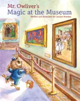 La magie de M. Owliver au musée - Mr. Owliver's Magic at the Museum