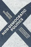 Politique non démocratique : Autoritarisme, dictature et démocratisation - Non-Democratic Politics: Authoritarianism, Dictatorship and Democratization