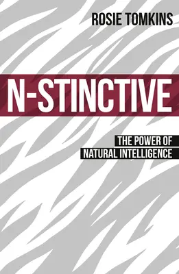 N-stinctive - Le pouvoir de l'intelligence naturelle - N-stinctive - The Power of Natural Intelligence